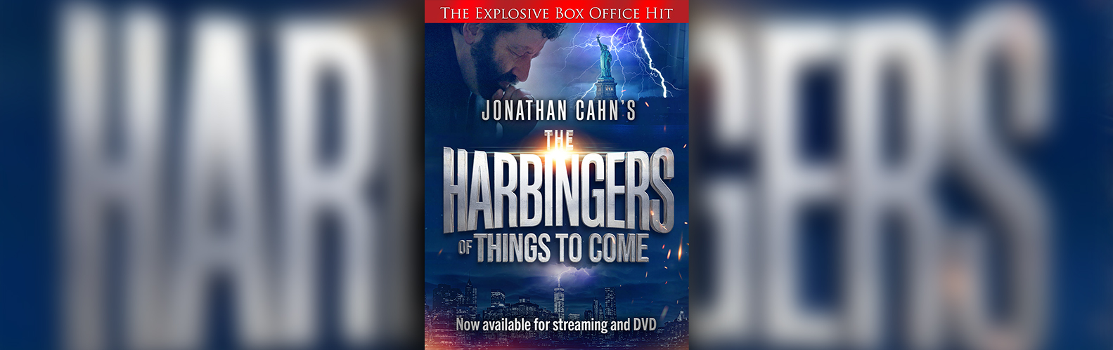 Jonathan Cahn’s blockbuster film ‘The Harbingers of Things to Come’￼ now available via streaming and DVD